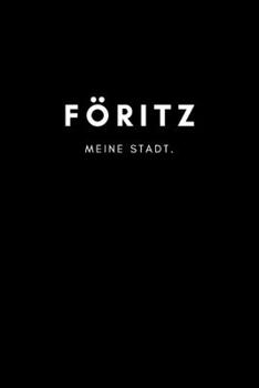 Föritz: Notizbuch, Notizblock | DIN A5, 120 Seiten | Liniert, Linien, Lined | Deine Stadt, Dorf, Region und Heimat | Notizheft, Notizen, Block, Planer (German Edition)