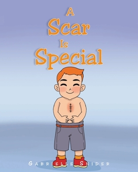 Paperback A Scar Is Special Book