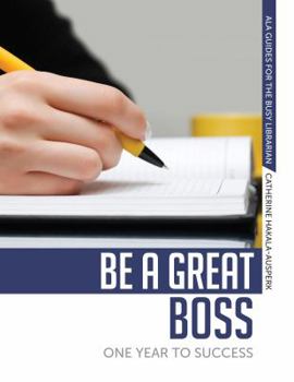 Paperback Be a Great Boss: One Year to Success Book