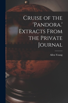 Paperback Cruise of the 'Pandora.' Extracts From the Private Journal Book