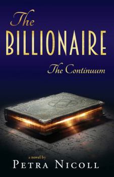 Paperback The Billionaire: The Continuum (The Billionaire Series) Book