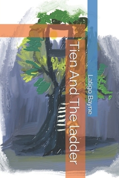 Paperback Tien And The ladder Book