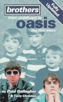 Mass Market Paperback Brothers, from Childhood to Oasis Book