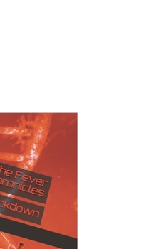 The Fever Chronicles: Lockdown