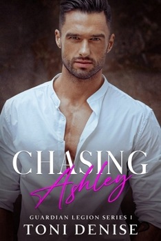 Paperback Chasing Ashley: An enemies to lovers bodyguard romance Book
