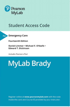 MyLab BRADY with Pearson eText -- Access Card -- for Emergency Care (14th Edition)