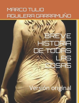 Paperback Breve Historia de Todas Las Cosas: Versión original [Spanish] Book
