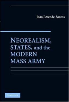 Neorealism, States, and the Modern Mass Army