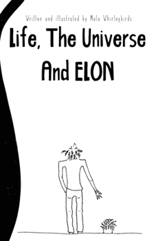 Paperback Life, The Universe And Elon Book
