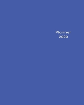 Paperback 2020 Planner Weekly & Monthly 8x10 Inch: Blue Minimalist Clear Cover One Year Weekly and Monthly Planner + Calendar Views Book