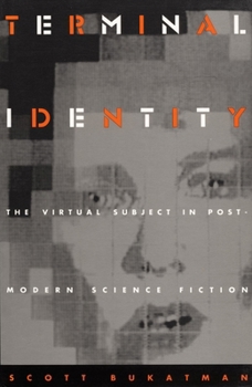 Paperback Terminal Identity: The Virtual Subject in Postmodern Science Fiction Book
