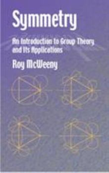 Paperback Symmetry: An Introduction to Group Theory and Its Applications Book