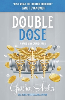 Double Dose - Book #11 of the Davis Way Crime Caper