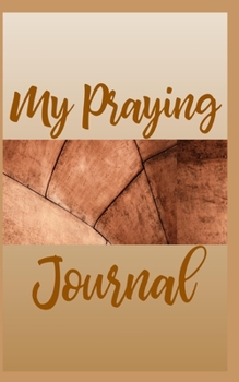 Paperback My Praying Journal Book