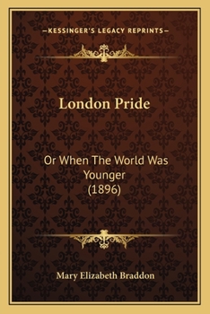 Paperback London Pride: Or When The World Was Younger (1896) Book