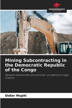 Mining Subcontracting in the Democratic Republic of the Congo