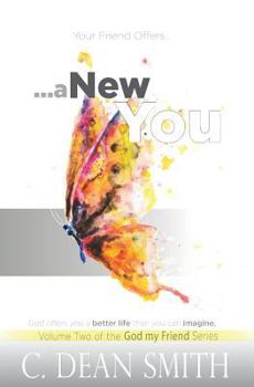 Paperback Your Friend Offers a New You Book