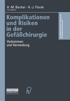 Paperback Komplikationen Und Risiken in Der Gefäßchirurgie: Vorkommen Und Vermeidung [German] Book