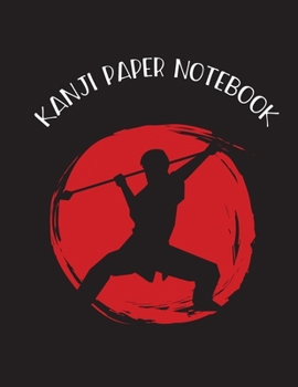 Paperback Kanji Paper Notebook: Handwriting Journal For Japanese Alphabets Book