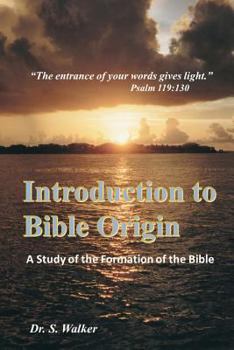 Paperback Introduction to Bible Origin: A Study of the Formation of the Bible Book
