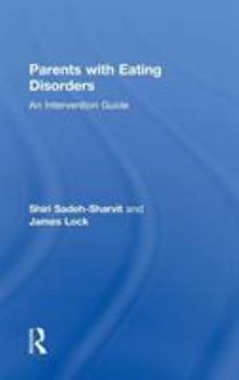 Hardcover Parents with Eating Disorders: An Intervention Guide Book