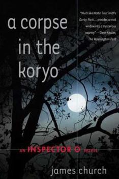 A Corpse in the Koryo (Inspector O, #1) - Book #1 of the Inspector O