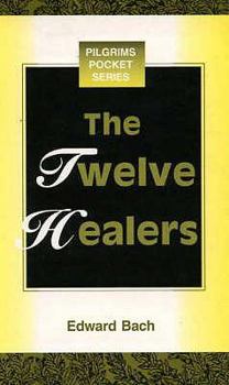 Paperback The Twelve Healers and Other Remedies Book