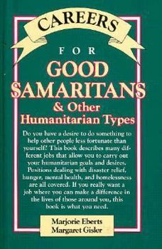 Careers for Good Samaritans and Other Humanitarian Types, 3rd edition (Careers for You Series) - Book  of the Careers for You