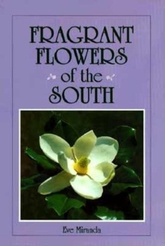 Hardcover Fragrant Flowers of the South Book