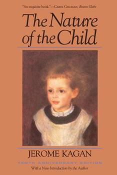 Paperback The Nature of the Child (Tenth Anniversary Edition) Book