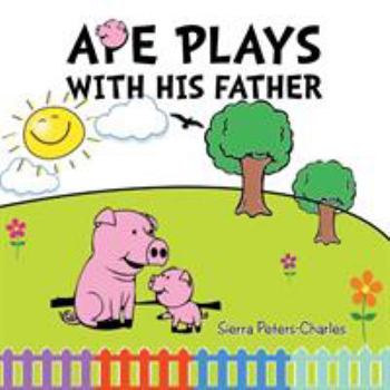 Paperback Ape Plays with His Father Book