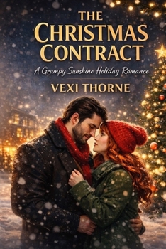 Paperback The Christmas Contract: A Grumpy Sunshine Fake Marriage Holiday Romance Book