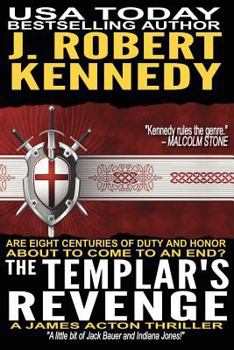 The Templar's Revenge: A James Acton Thriller Book #19 - Book #19 of the James Acton Thrillers