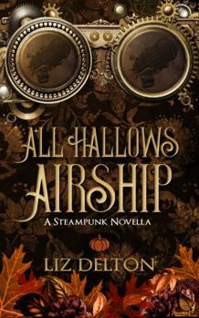 All Hallows Airship - Book  of the Seasons of Soldark