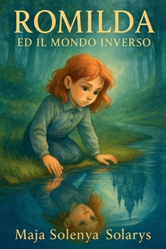 Paperback Romilda ed il Mondo Inverso [Italian] Book