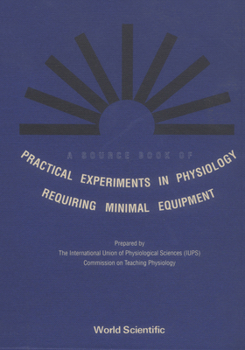 Paperback A Source Book of Practical Experiments in Physiology Requiring Minimal Equipment Book