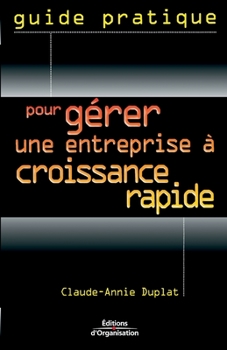 Paperback Pour gérer une entreprise à croissance rapide [French] Book