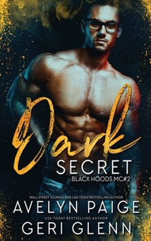 Dark Secret (Black Hoods MC) - Book #2 of the Black Hoods MC