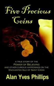 Paperback Five Precious Coins: Chronicles of a Seven Seas Expatriate Book