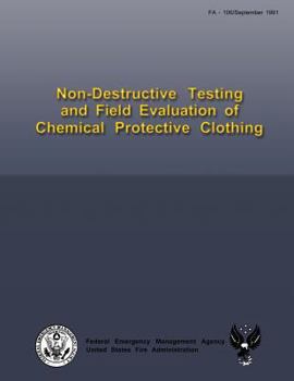 Paperback Non-Destructive Testing and Field Evaluation of Chemical Protective Clothing Book