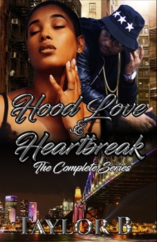 Paperback Hood Love and Heartbreak: The complete Series Book