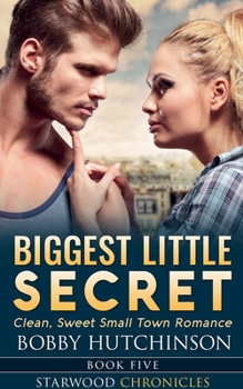 Biggest Little Secret (Starwood Chronicles)