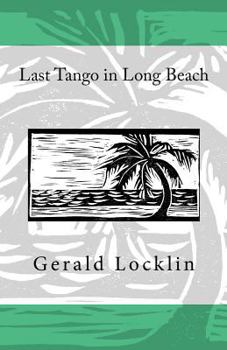 Paperback Last Tango in Long Beach Book