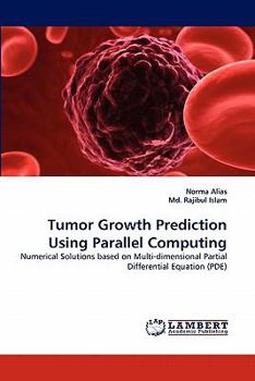 Paperback Tumor Growth Prediction Using Parallel Computing Book