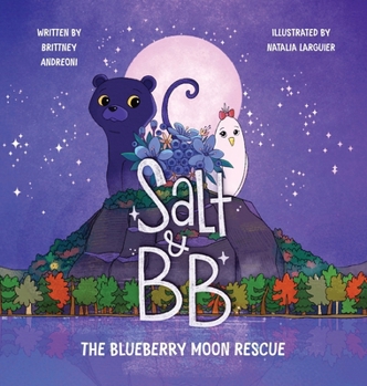 Hardcover Salt and BB: The Blueberry Moon Rescue Book