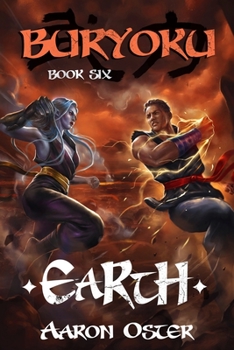 Earth - Book #6 of the Buryoku