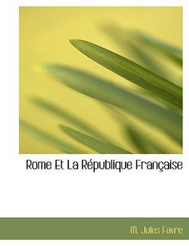 Paperback Rome Et La R Publique Fran Aise [French] Book