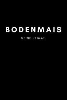 Paperback Bodenmais: Notizbuch, Notizblock, Notebook - Liniert, Linien, Lined - DIN A5 (6x9 Zoll), 120 Seiten - Deine Stadt, Dorf, Region, [German] Book