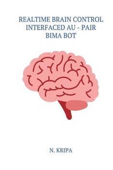 Paperback Realtime Brain Control Interfaced Au - Pair Bima Bot Book