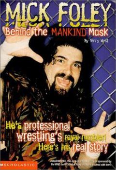 Paperback Mick Foley: Behind the Mankind Mask Book